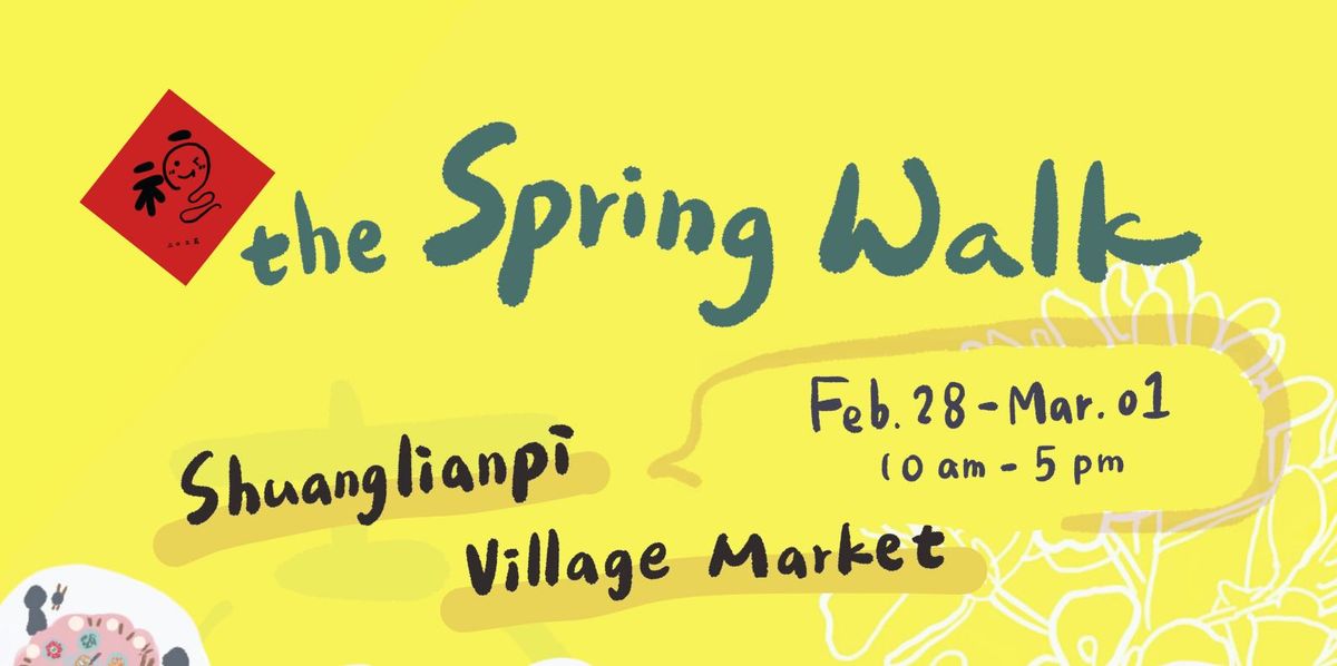 the Spring Walk- Shuanglianpi Market #mountainvillage