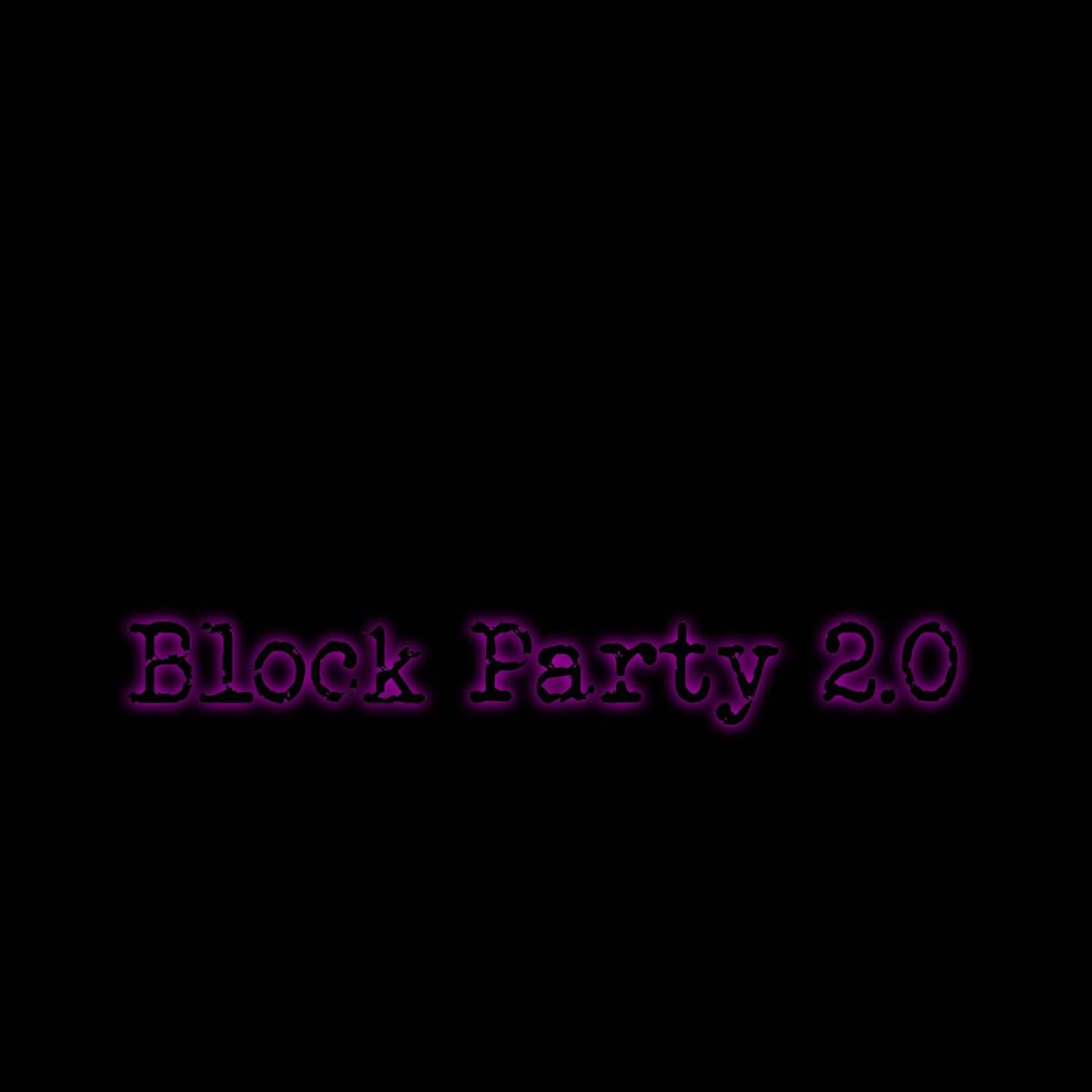 Block Party 2.0