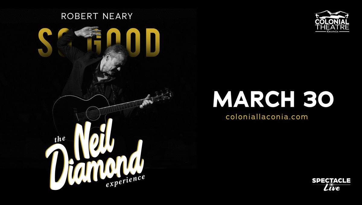 So Good: The Neil Diamond Experience