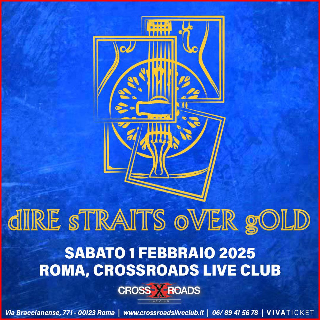 Dire Straits Over Gold | Roma, CrossRoads Live Club