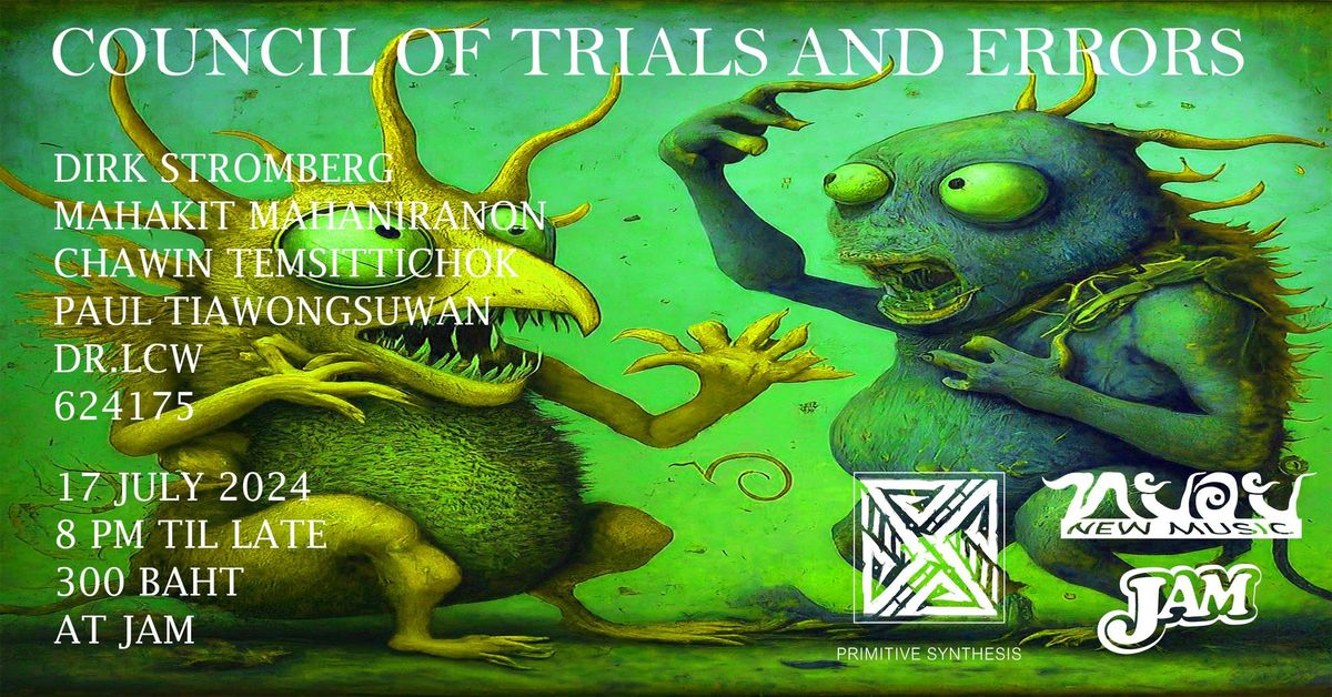 COUNCIL OF TRIALS AND ERRORS