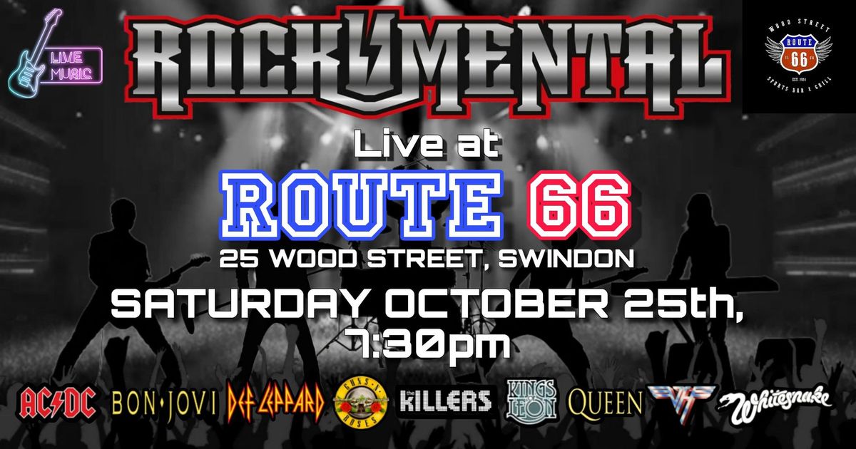 ROCKUMENTAL live at ROUTE 66, SWINDON