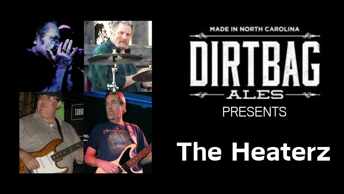 The Heaterz @ Dirtbag