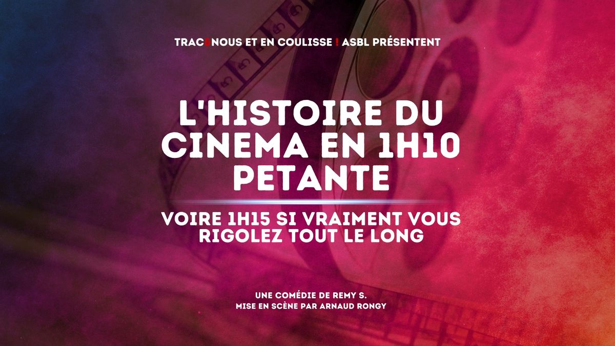 L'histoire du cin\u00e9ma en 1h10 p\u00e9tante voire 1h15 si vraiment vous rigolez tout le long