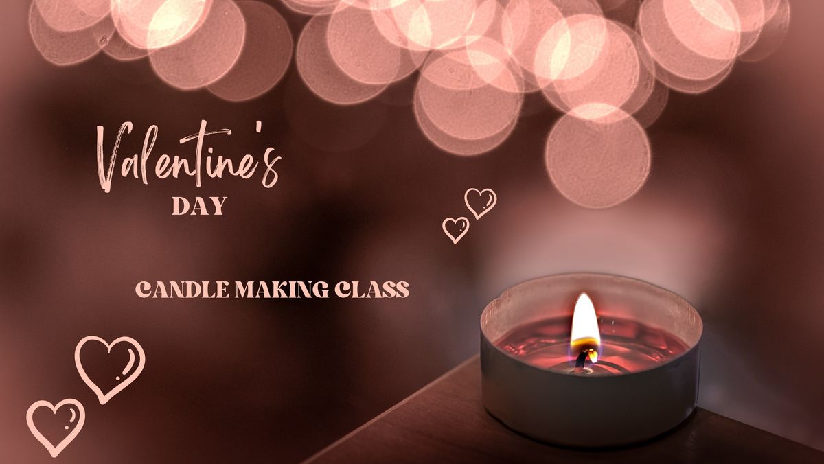 Join Us for a Special Valentine\u2019s Candle-Making Class!