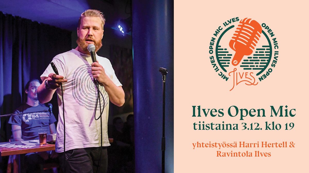 Ilves Open Mic 3.12.