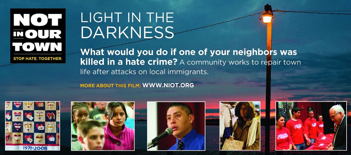 "Not In Our Town: Light in the Darkness"