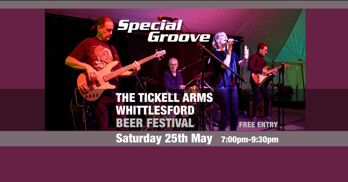 Special Groove at The Tickell Arms Beer Festival 
