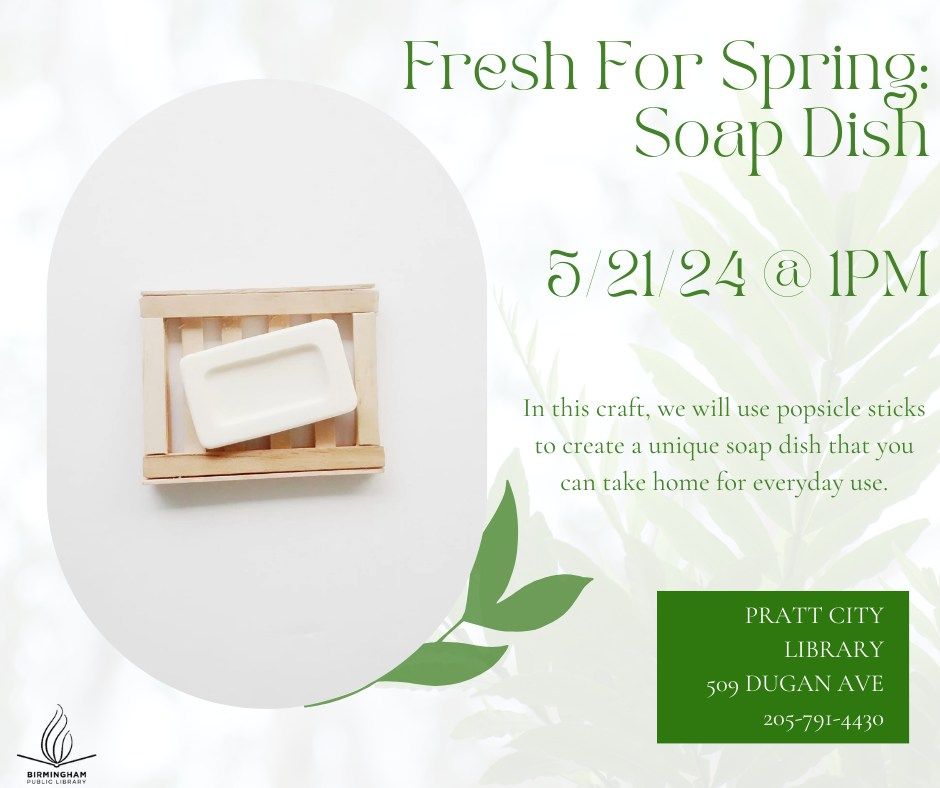 Fresh For Spring: Soap Dish