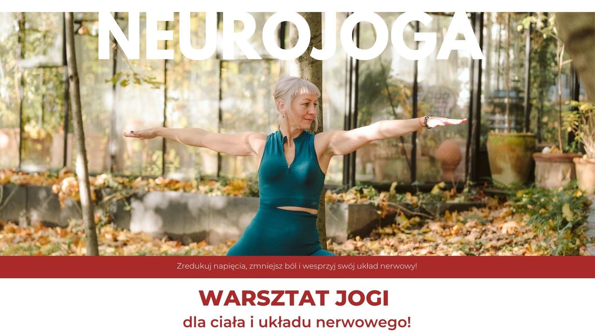 Neurojoga \u2013 NOWY Warsztat Jogi dla Regeneracji i odnowy cia\u0142a