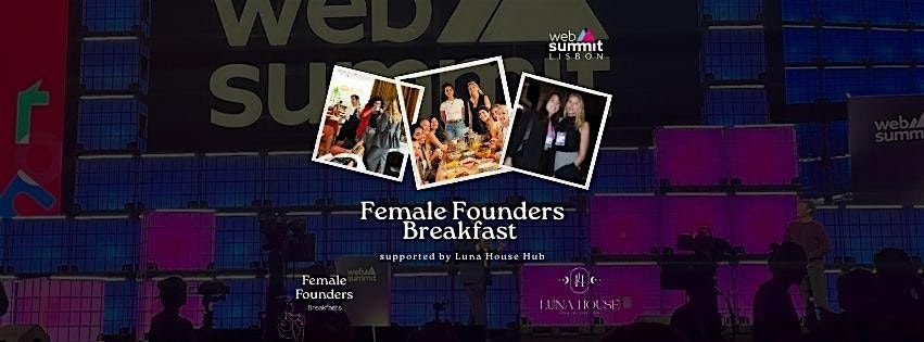 Female Founders Breakfast *Websummit* #2