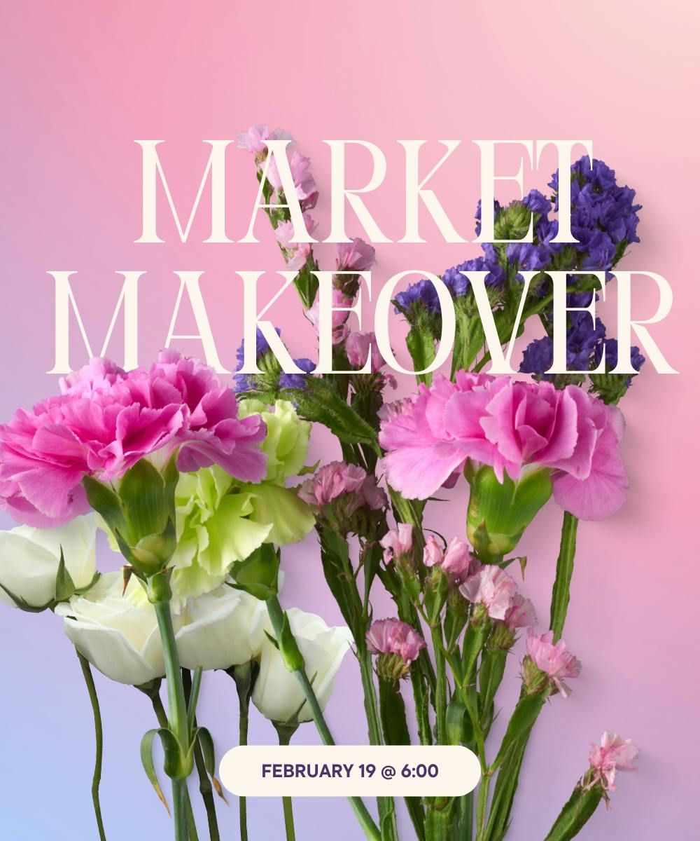 February Design Class: Market Makeover Design Class