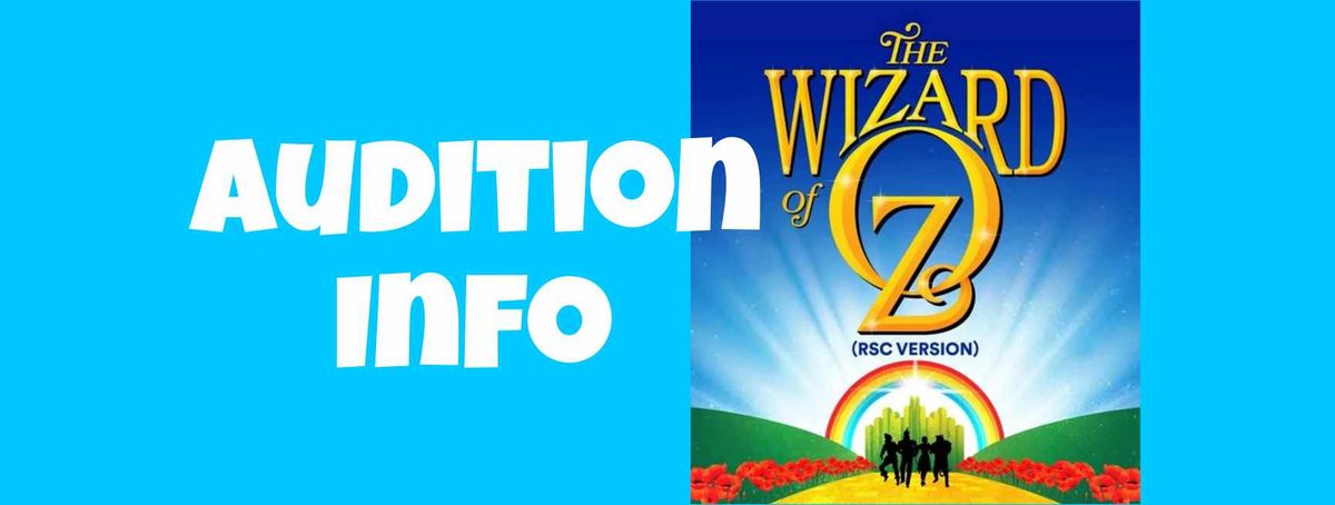 Auditions: All Ages Musical: Wizard of Oz (RSC)