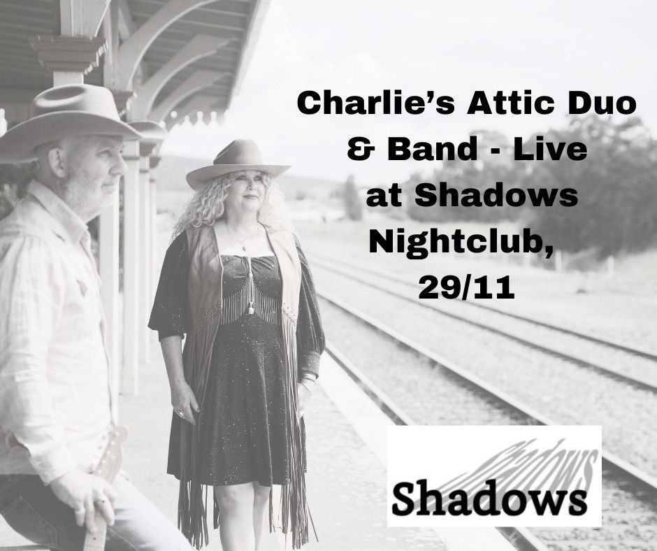 Charlie's Attic at Shadows Night Club - Canberra