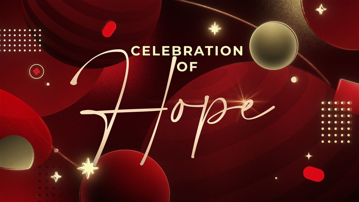 Celebration of Hope - 6:00PM