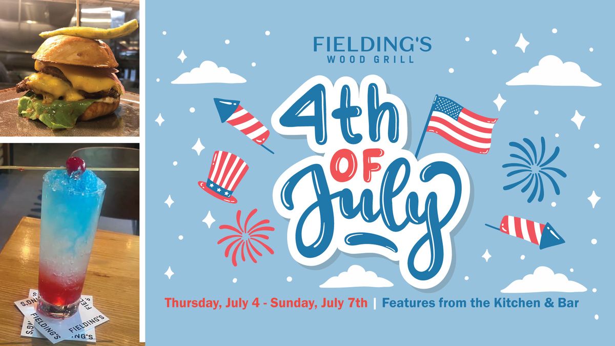 4th of July at  Fielding's Wood Grill