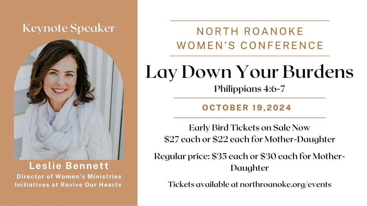 Women's Conference: Lay Down Your Burdens (with Leslie Bennett)