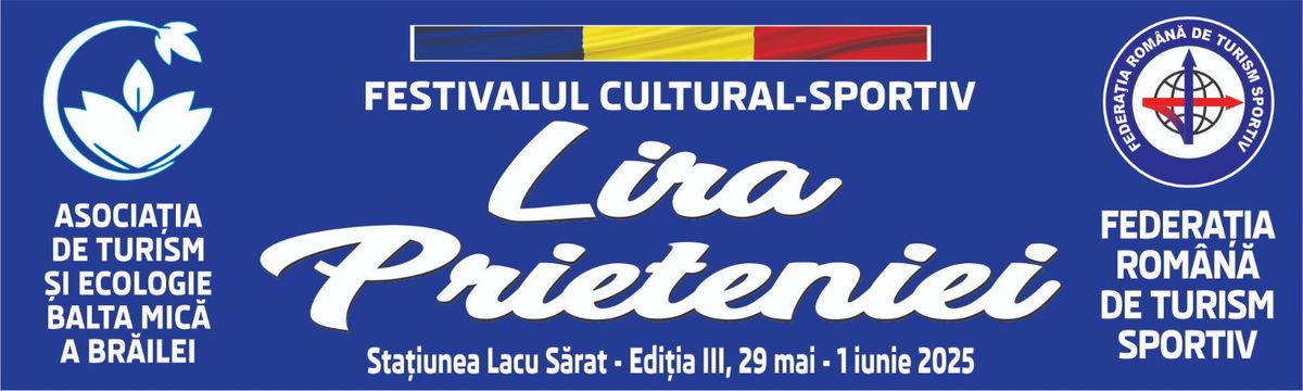 LIRA PRIETENIEI EDITIA A-III-A 2025