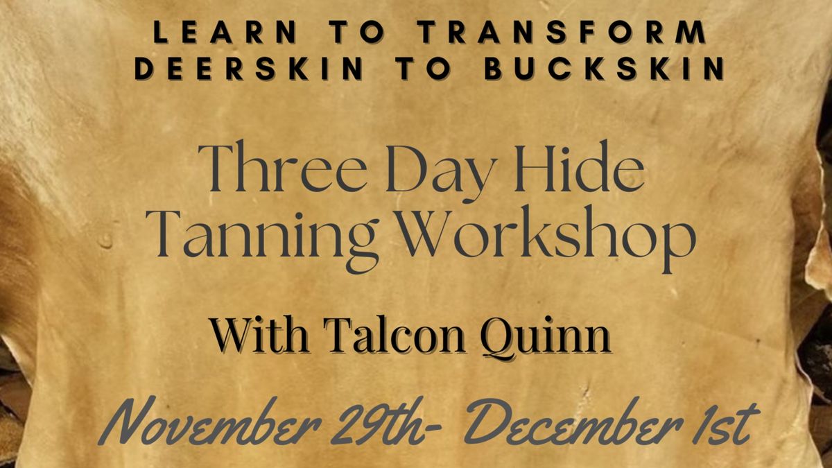 Three Day Hide Tanning Workshop