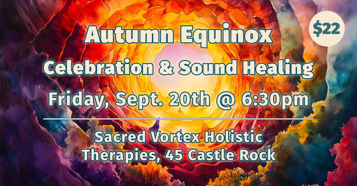 Autumn Equinox Celebration & Sound Healing