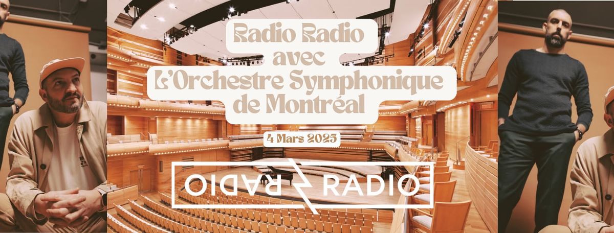 Orchestre Symphonique de MTL x Radio Radio (4 mars 25')