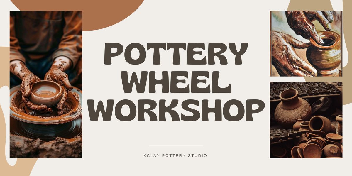 KCLAY POTTERY WHEEL WORKSHOP