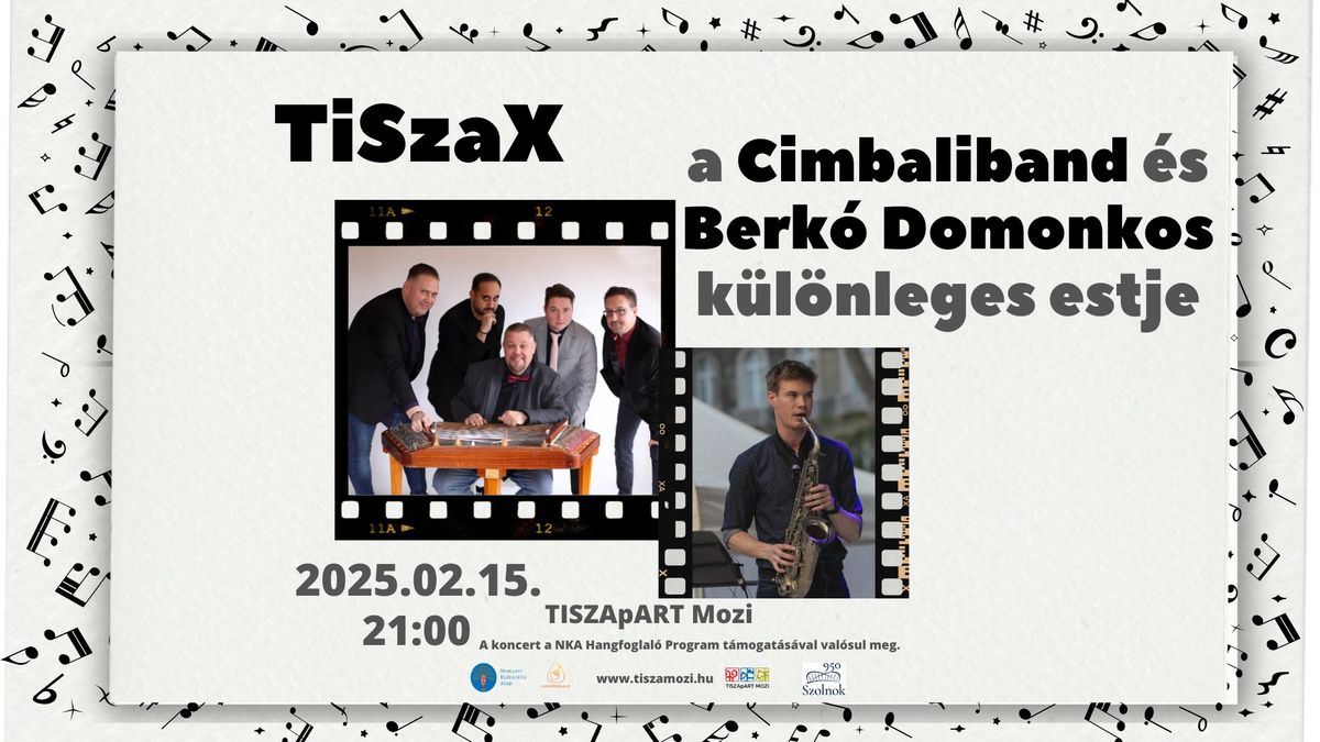 TiSzaX \u2013 A Cimbaliband \u00e9s Berk\u00f3 Domonkos k\u00fcl\u00f6nleges estje @TISZApART Mozi