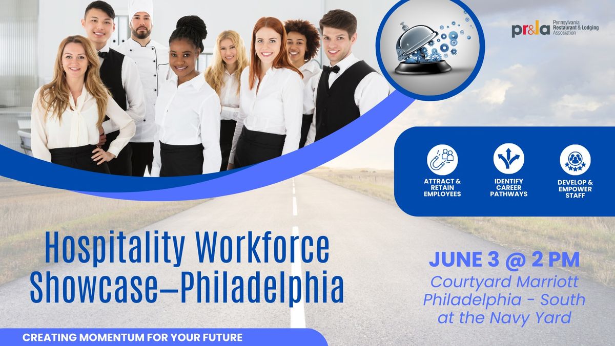 Hospitality Workforce Showcase - Philadelphia