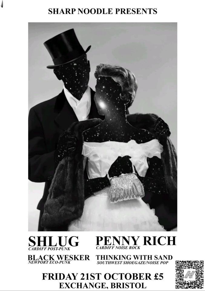 SHLUG \/ PENNY RICH \/ THINKING WITH SAND @ EXCHANGE BRISTOL