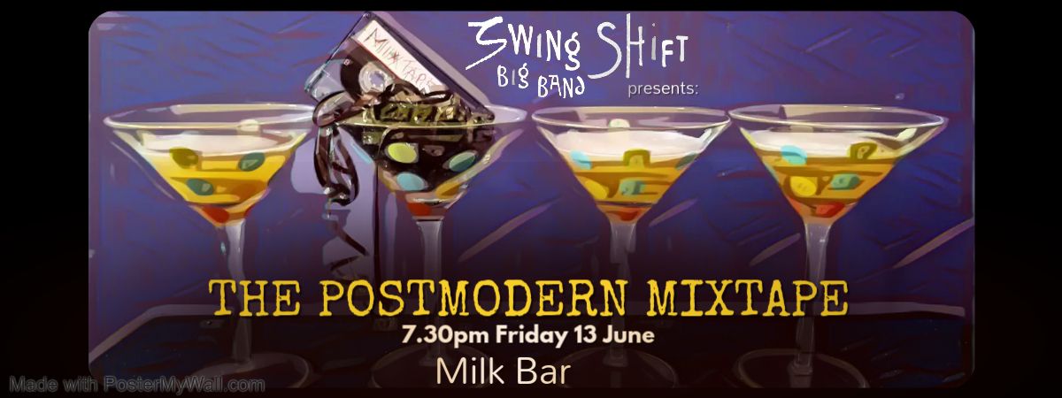 The Postmodern Mixtape @ Milk Bar