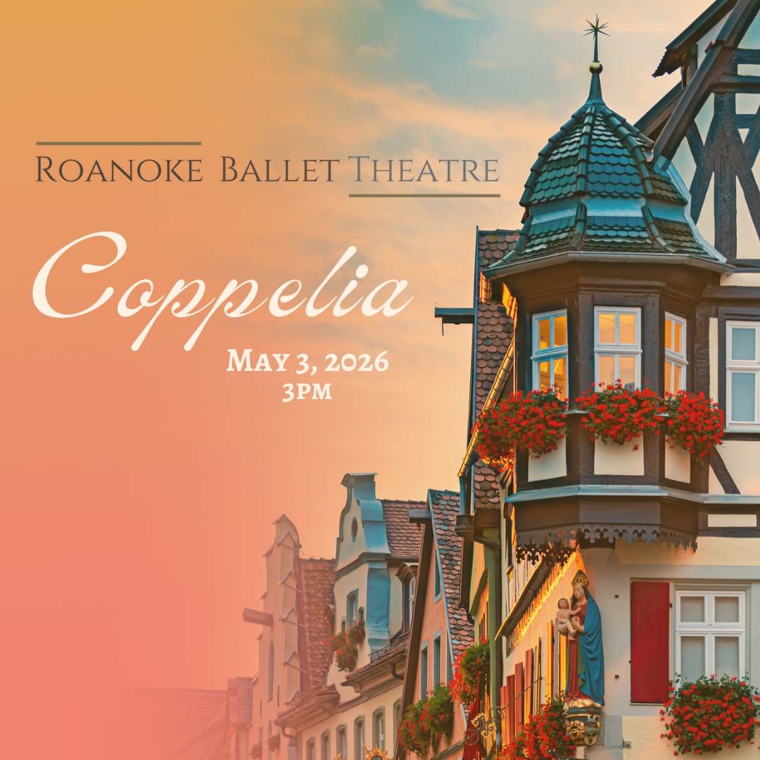 Roanoke Ballet Theatre: Coppelia