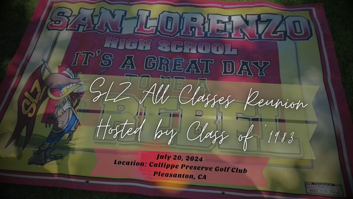 SLZ All Classes Reunion 2024 Hosted By Class of '83