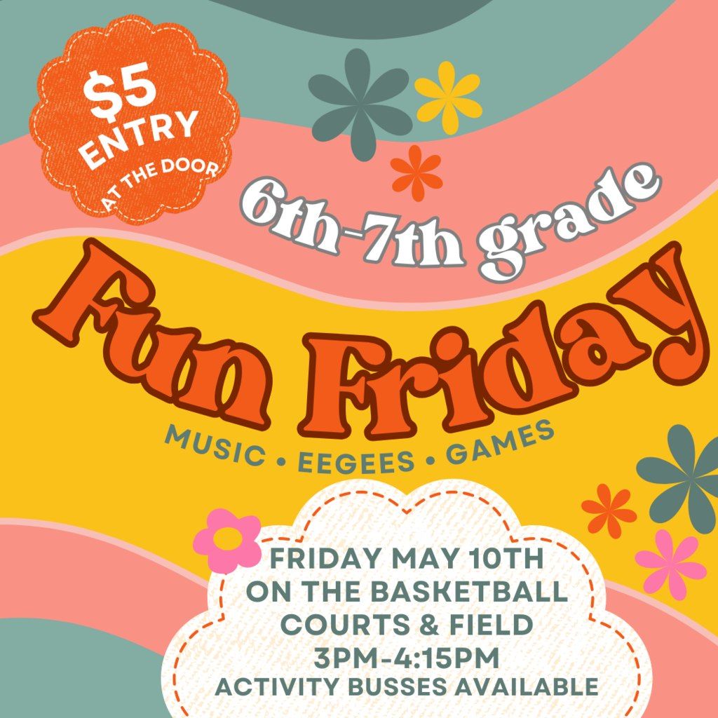 RVMS 6th & 7th Grade Fun Friday