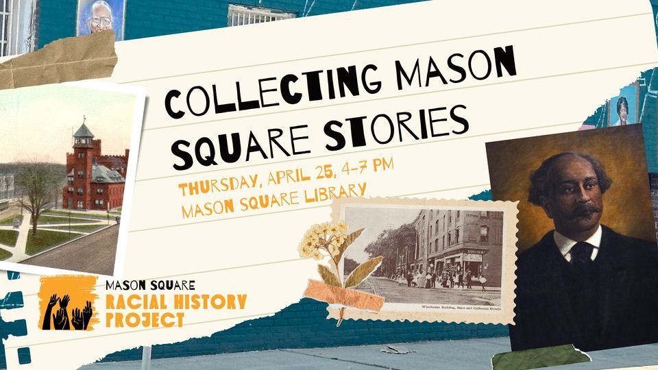 Collecting Mason Square Stories Event at Mason Square Library
