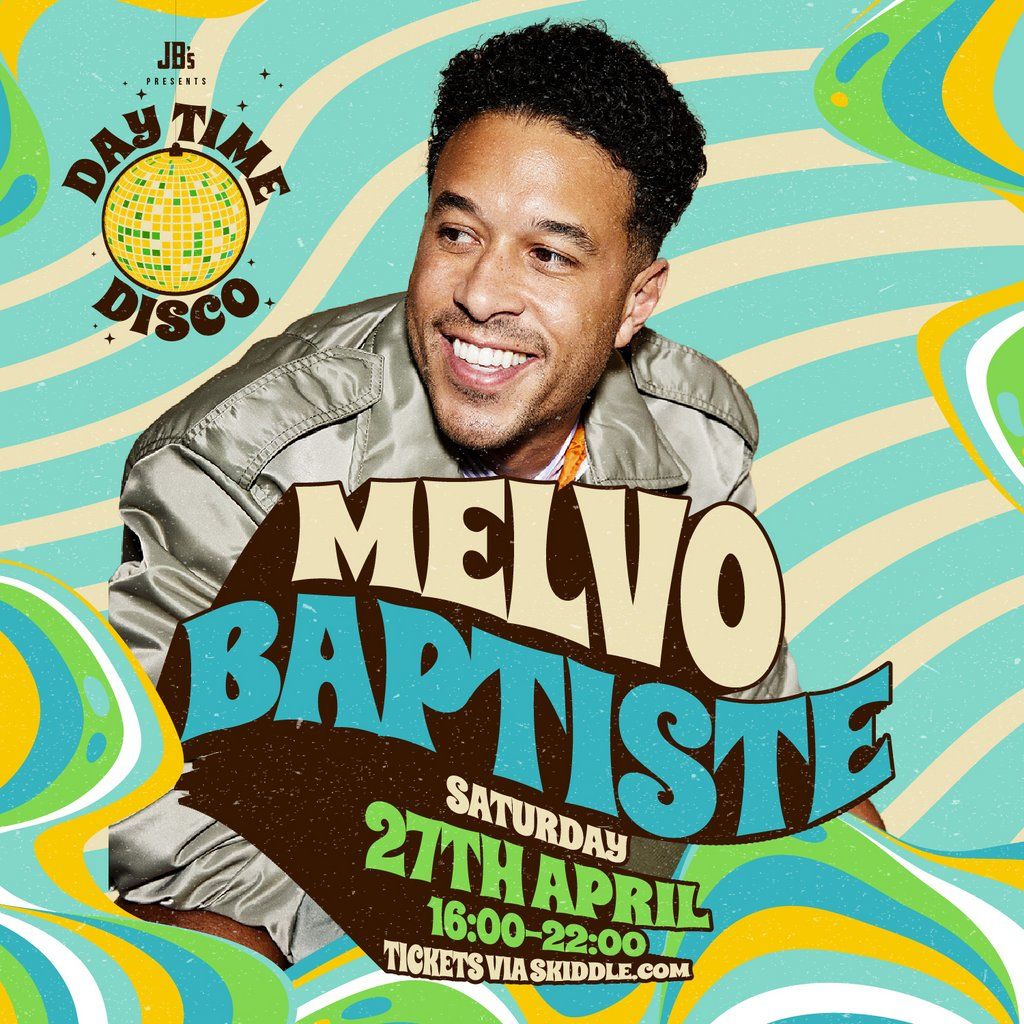 Day Time Disco with Melvo Baptiste