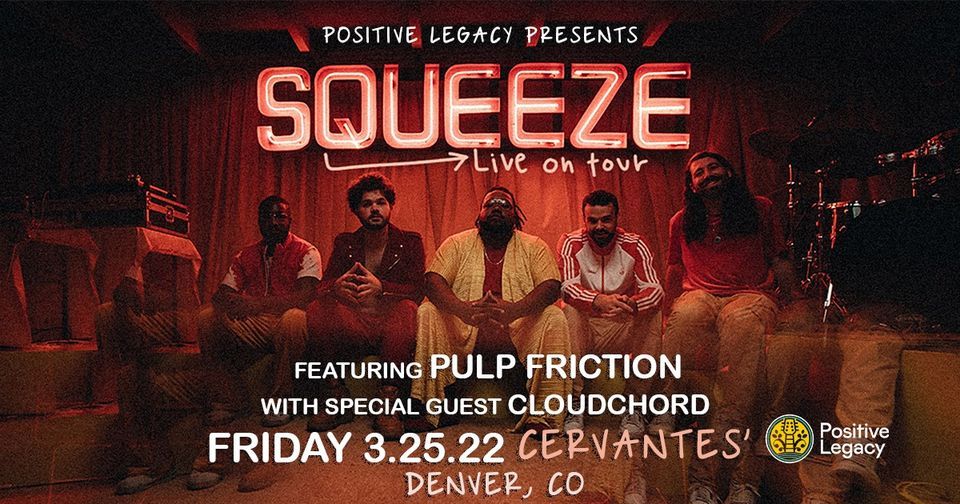 The Main Squeeze ft Pulp Friction w\/ Cloudchord