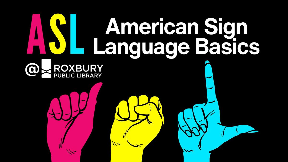 American Sign Language Basics