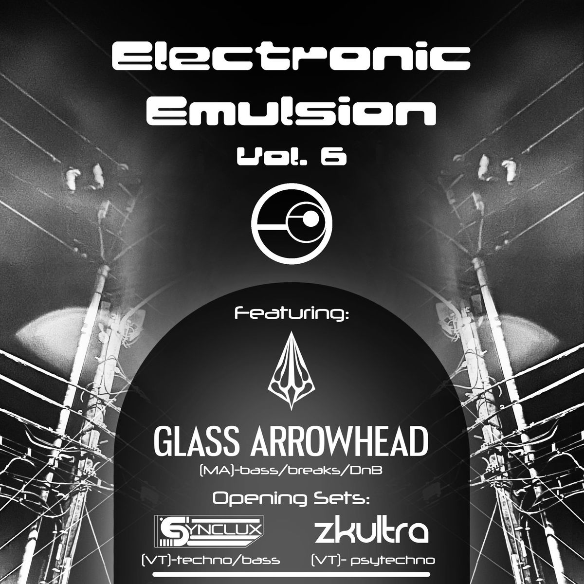 Electronic Emulsion: Vol. 6 ft. Glass Arrowhead