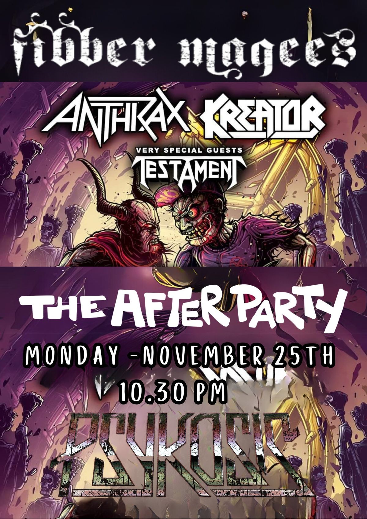 Anthrax , Kreator & Testament Pre and After - Party with Psykosis Thrash Metal , free admission 