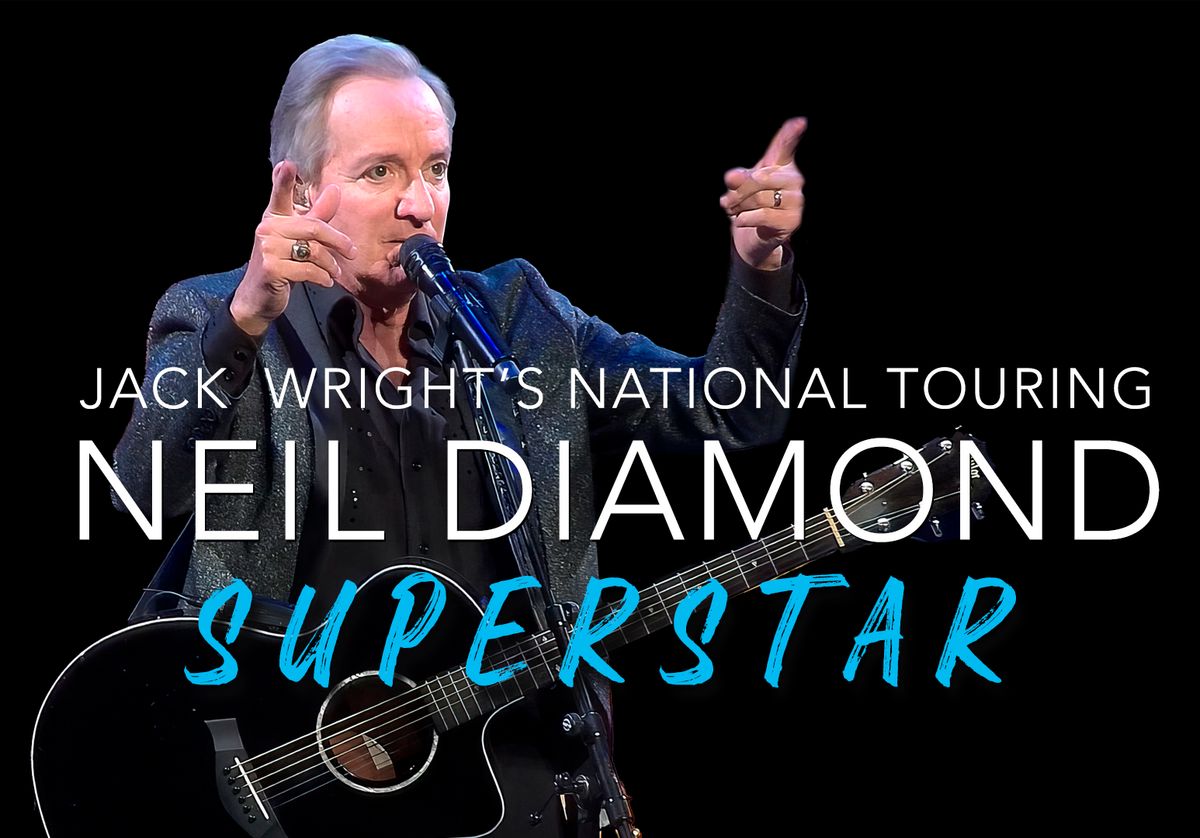 Jack Wright - A Tribute to Neil Diamond