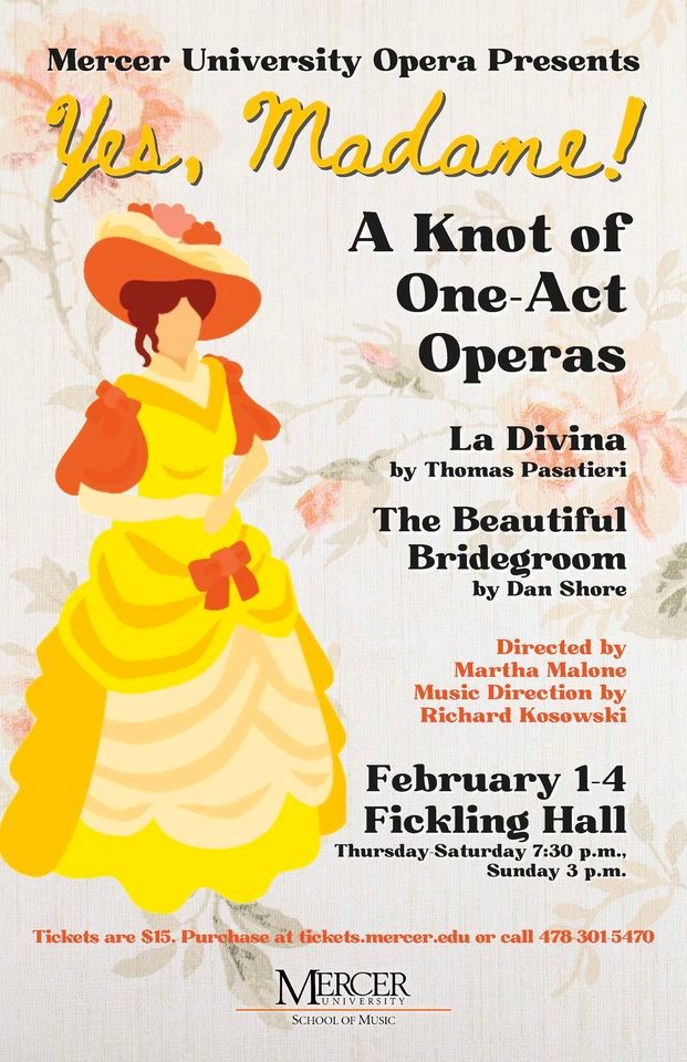 Mercer University Opera presents Yes, Madame! A Knot of One-Act Operas ...