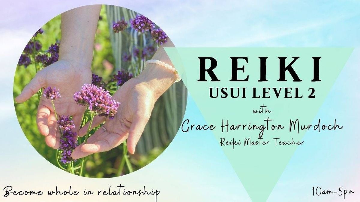 Reiki Level Two Class