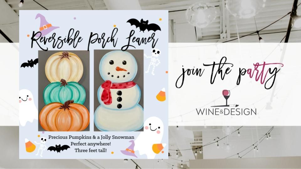 NEW! Reversible Porch Leaner | 3 FOOT Pumpkin Stack + Snowman | Wine & Design