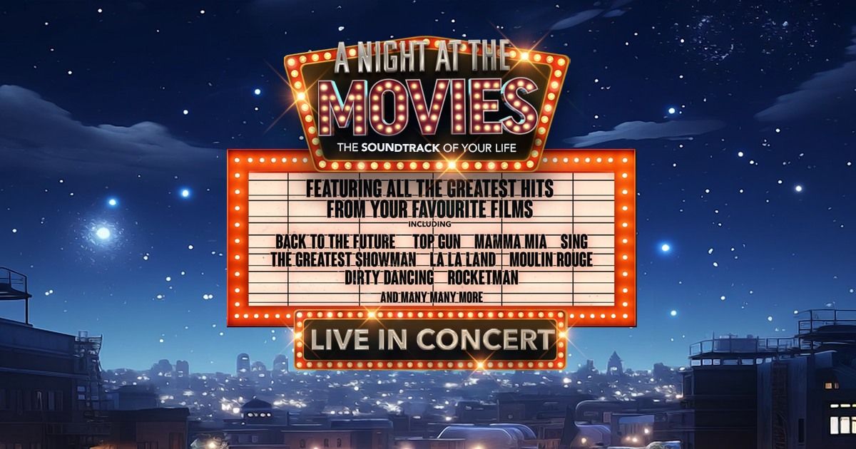 A Night At The Movies: The Soundtrack Of Your Life - Middlesbrough