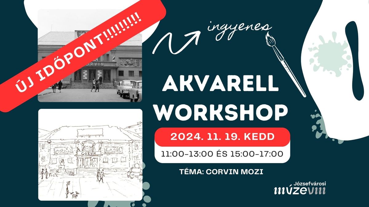 \u00daJ ID\u0150PONT - Ingyenes akvarell workshop \ud83c\udfa8 - T\u00e9ma: Corvin Mozi