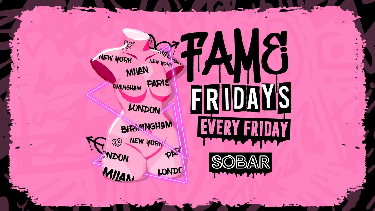 SOBAR FAME FRIDAYS - WELCOME 2025 WEEKENDER PT.1