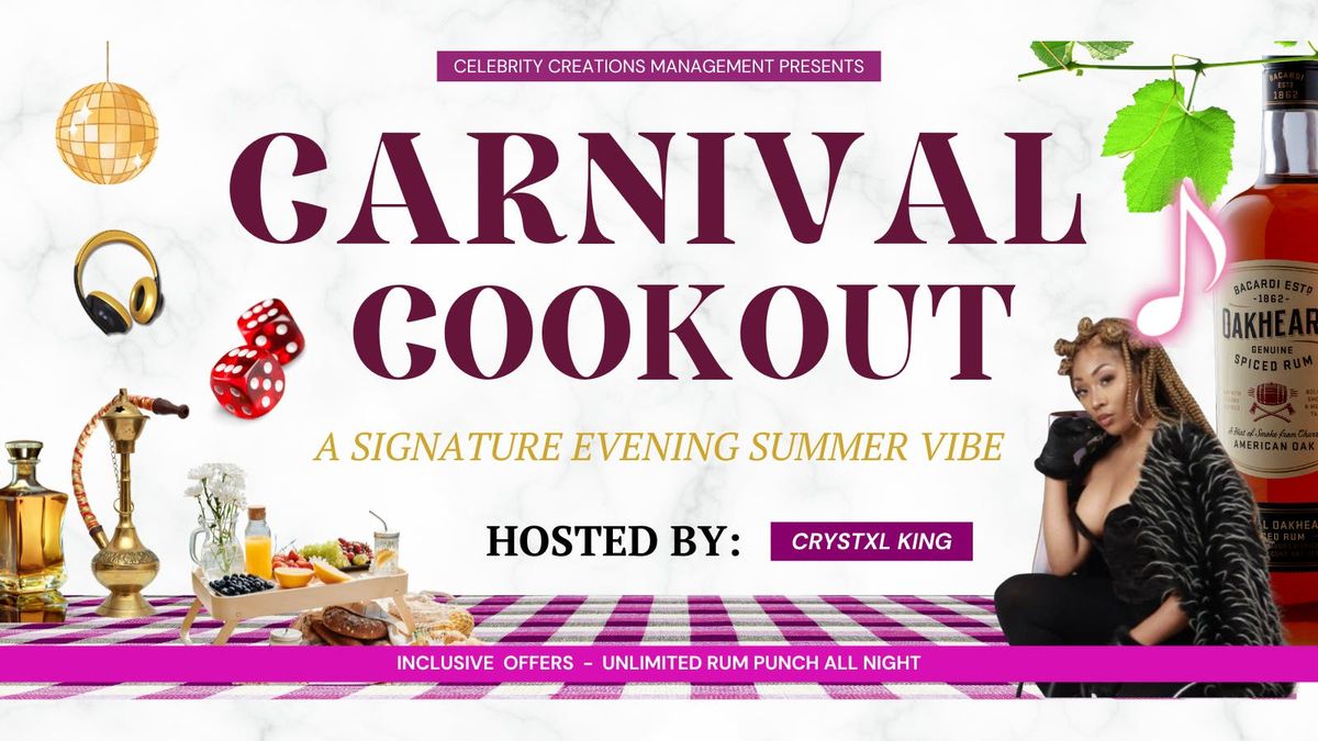 CARNIVAL COOKOUT \u2013 A Signature Summer Vibe