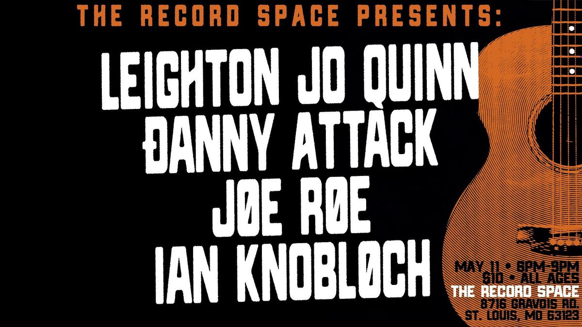 Leighton Jo Quinn, Danny Attack (FL), Joe Roe and Ian Knobloch Live at The Record Space!