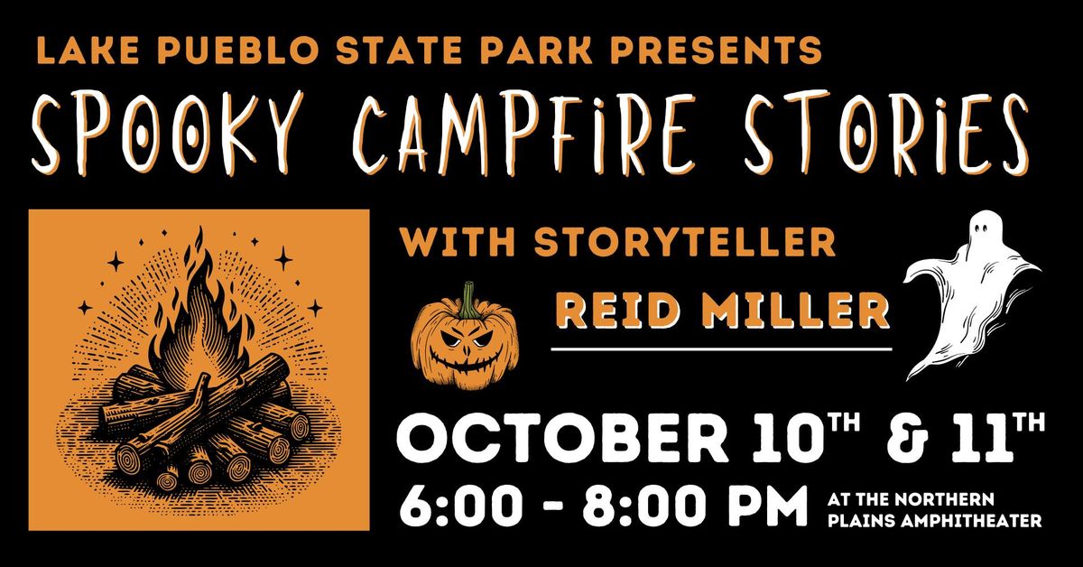 Spooky Campfire Stories with Reid Miller