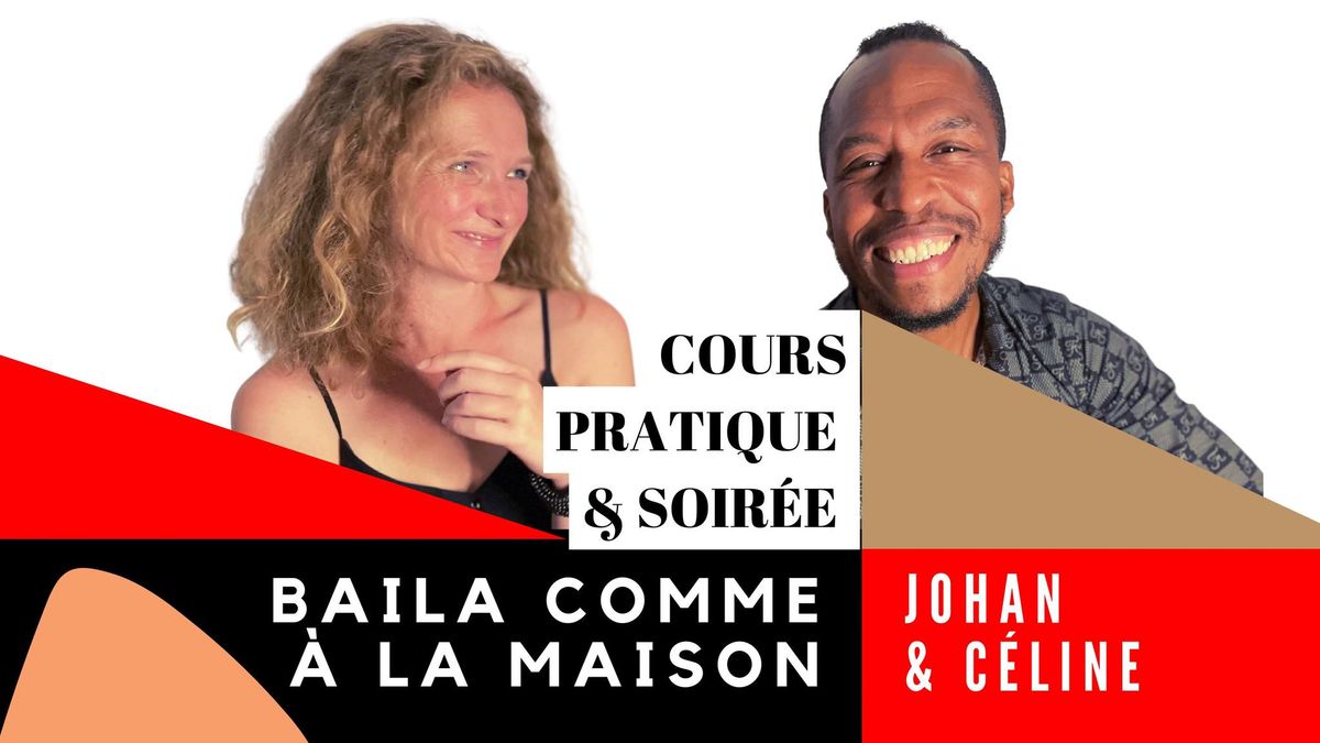 BAILA COMMEE A LA MAISON - Avec Johan & C\u00e9line